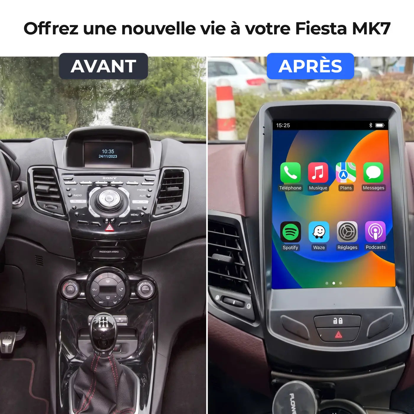 Comparaison avant/après de l'installation d'un autoradio CarPlay vertical sur Ford Fiesta MK7 : autoradio d'origine à gauche, écran CarPlay installé à droite.