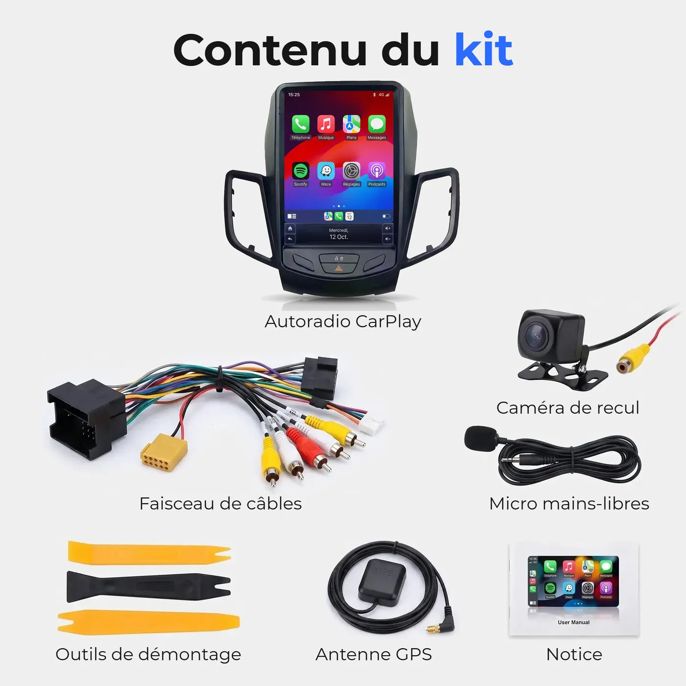 Contenu du kit autoradio CarPlay pour Ford Fiesta MK7 : autoradio, faisceau de câbles, caméra de recul, micro mains-libres, outils de démontage, antenne GPS et notice.